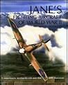 Jane's Fighting Aircraft of World War II Jane's Fighting Aircraft of World War II