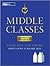 Middle Classes: Their Rise ...