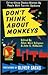 Don't Think About Monkeys. Extraordinary Stories Written by People with Tourette Syndrome
