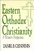 Eastern Orthodox Christianity: A Western Perspective