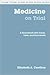 Medicine on Trial: A Sourcebook with Cases, Laws, and Documents (On Trial Series)