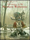 Adventures in the Northern Wilderness (Palladium Rpg Book Four)