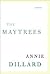 Maytrees by Annie Dillard