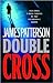 Double Cross by James  Patterson