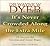 Its Never Crowded along the Extra Mile by Wayne W. Dyer