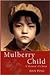 Mulberry Child by Jian Ping