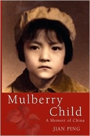 Mulberry Child: A Memoir of China (Paperback)