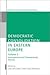 Democratic Consolidation in Eastern Europe: International and Transnational Factors: 2