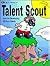 Talent Scout by Carolyn Powell