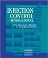 Saunders Infection Control Reference Service with CD-ROM: The Experts' Guide to the Guidelines