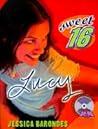 Lucy (Sweet Sixteen, #2)