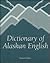 Dictionary of Alaskan English