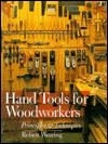 Hand Tools For Woodworkers: Principles & Techniques (Paperback)
