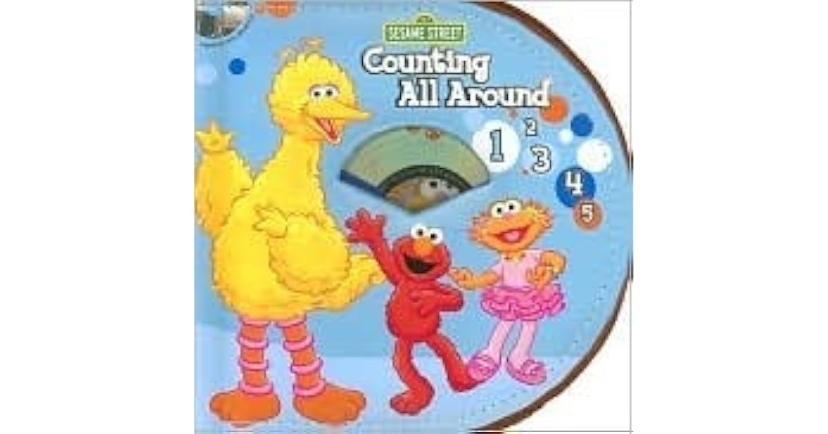 Sesame Street Counting All Around [With CD] by Laura Gates Galvin