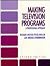 Making Television Programs: A Professional Approach