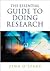 The Essential Guide to Doing Research