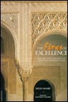 The Fires of Excellence: Spanish and Portuguese Oriental Architecture (Hardcover)