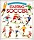 Starting Soccer (Usborne First Skills)