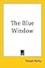 The Blue Window