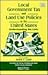 local government tax and land use policies in the united states: Understanding the Links (Studies in Fiscal Federalism and State-local Finance series)