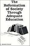 Reformation of Society Through Adequate Education