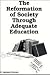 Reformation of Society Through Adequate Education