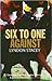 Six to One Against