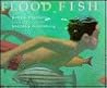 Flood Fish: (Australian)