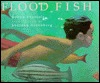 Flood Fish: (Australian)
