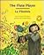 The Flute Player/LA Flautista (English and Spanish Edition)