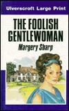 The Foolish Gentlewoman (Hardcover)