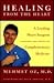Healing from the Heart by Mehmet C. Oz Healing from the Heart by Mehmet C. Oz
