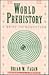World Prehistory: A Brief Introduction