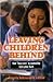 Leaving Children Behind: Ho...