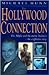The Hollywood Connection: The True Story of Organized Crime in Hollywood