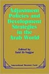 Adjustment Policies and Development Strategies in the Arab World