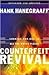 Counterfeit Revival: Unmasking the Truth Behind the World Wide Counterfeit Revival