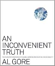 An Inconvenient Truth: The Planetary Emergency of Global Warming and What We Can Do About It