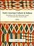 Native American Cultures in Indiana: Proceedings of the 1st Minnestrista Council for Great Lakes Native American Studies