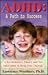Adhd: A Path to Success : A Revolutinary Theory and New Innovation in Drug-Free Therapy