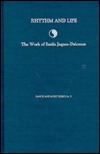 Rhythm and Life: The Work of Emile Jaques-Dalcroze (Dance & Music Series)