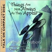 Things Are Not Always as They Appear: Change, It Really Is a Possibility (Audio CD)