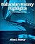 Bahamian History Highlights: Condensed and Illustrated