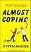 Almost Coping by Terry Auchter