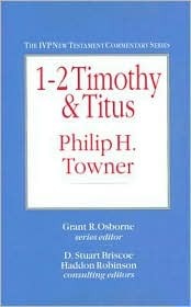 1-2 Timothy & Titus (IVP New Testament Commentary Series)