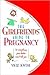 The Girlfriend's Guide To Pregnancy by Vicki Iovine