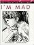 I'm Mad by Elizabeth Crary