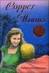 Copper Moons Copper Moons