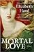 Mortal Love