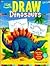 I Can Draw Dinosaurs: Draw-...
